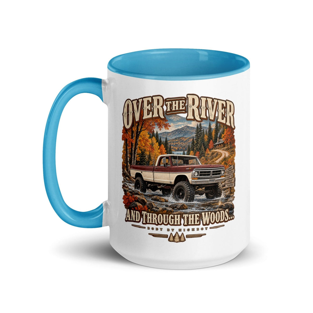 1971 Highboy Bumpside Over the River and Through the Woods 15 oz Ceramic Mug | Body By Highboy - vintage ford 1967–1979 Highboy, Bumpside, and Dentside truck design – BodyByHighboy