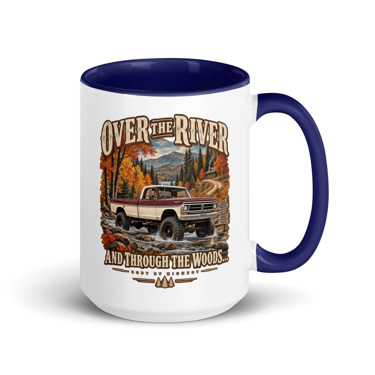 1971 Highboy Bumpside Over the River and Through the Woods 15 oz Ceramic Mug | Body By Highboy - vintage ford 1967–1979 Highboy, Bumpside, and Dentside truck design – BodyByHighboy