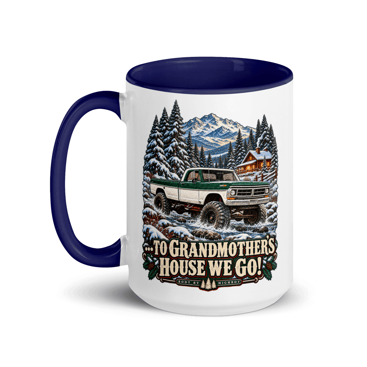 1971 Highboy Bumpside To Grandmother’s House We Go! 15 oz Ceramic Mug | Body By Highboy - vintage ford 1967–1979 Highboy, Bumpside, and Dentside truck design – BodyByHighboy
