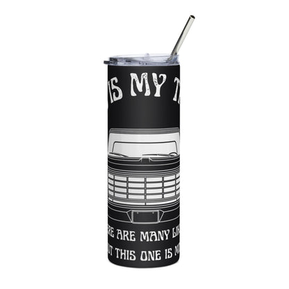 1978 This Is My Truck - 20 oz Stainless Steel Tumbler - 1973–1979 Ford Dentside truck gear – Body By Highboy