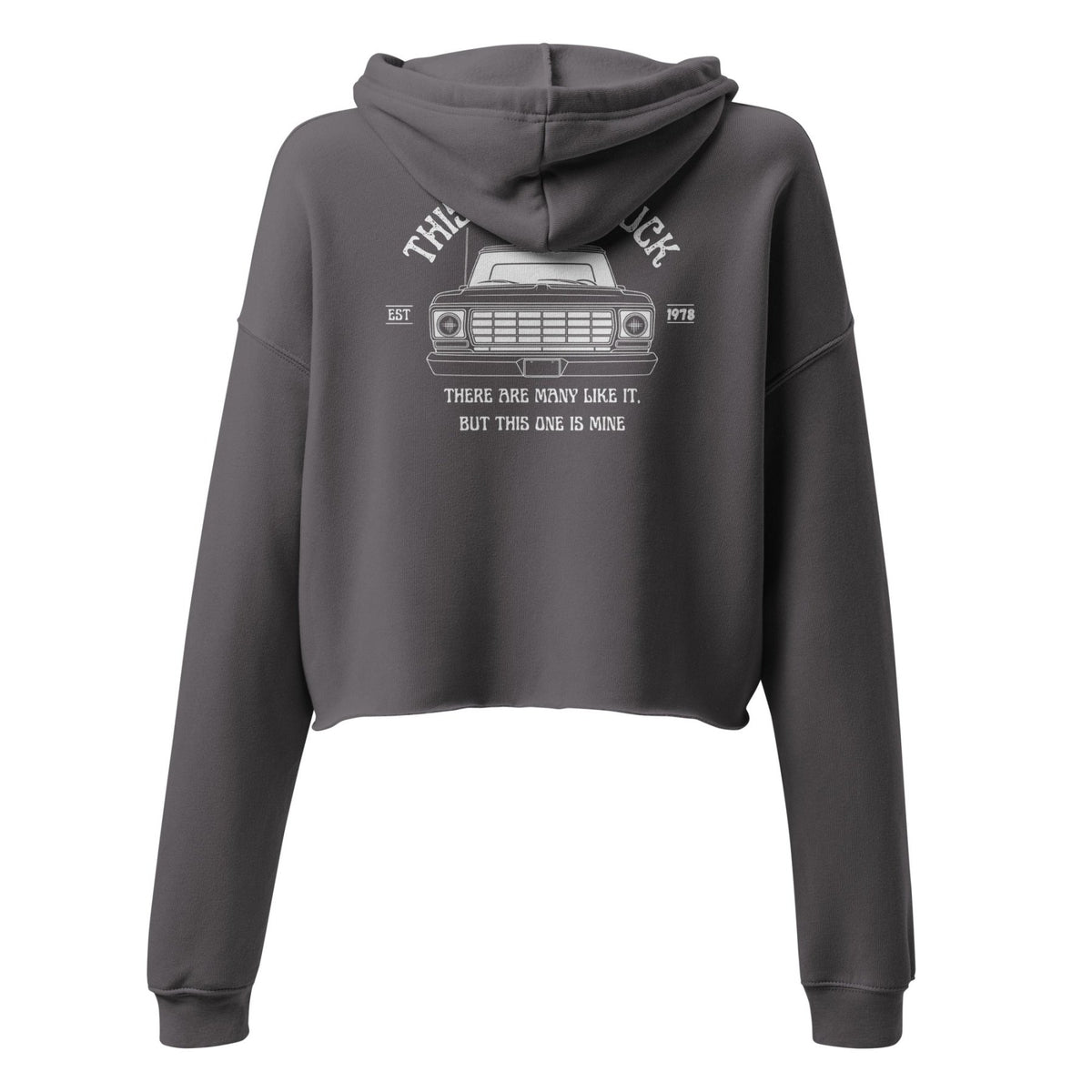 1978 This Is My Truck - Crop Hoodie - 1973–1979 Ford Dentside truck gear – Body By Highboy