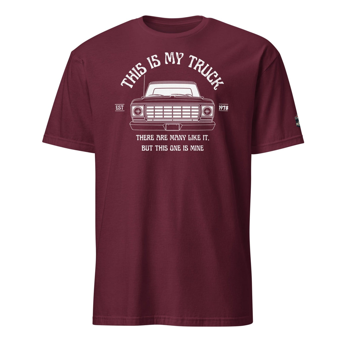 1978 This Is My Truck - Short Sleeve T-Shirt - vintage ford 1967–1979 Highboy, Bumpside, and Dentside truck design – BodyByHighboy