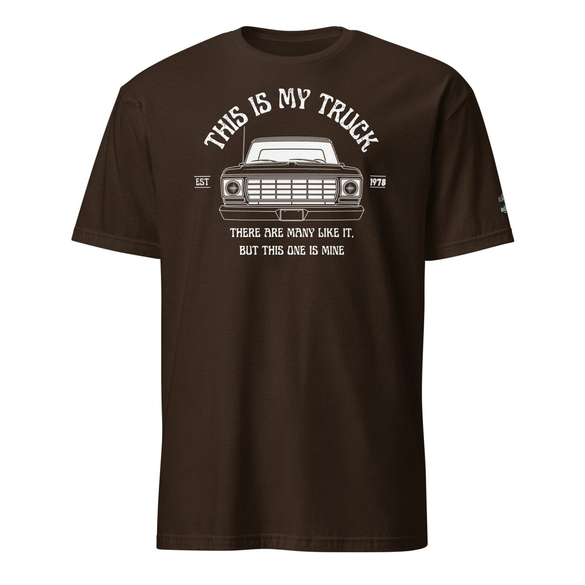 1978 This Is My Truck - Short Sleeve T-Shirt - 1973–1979 Ford Dentside truck gear – Body By Highboy