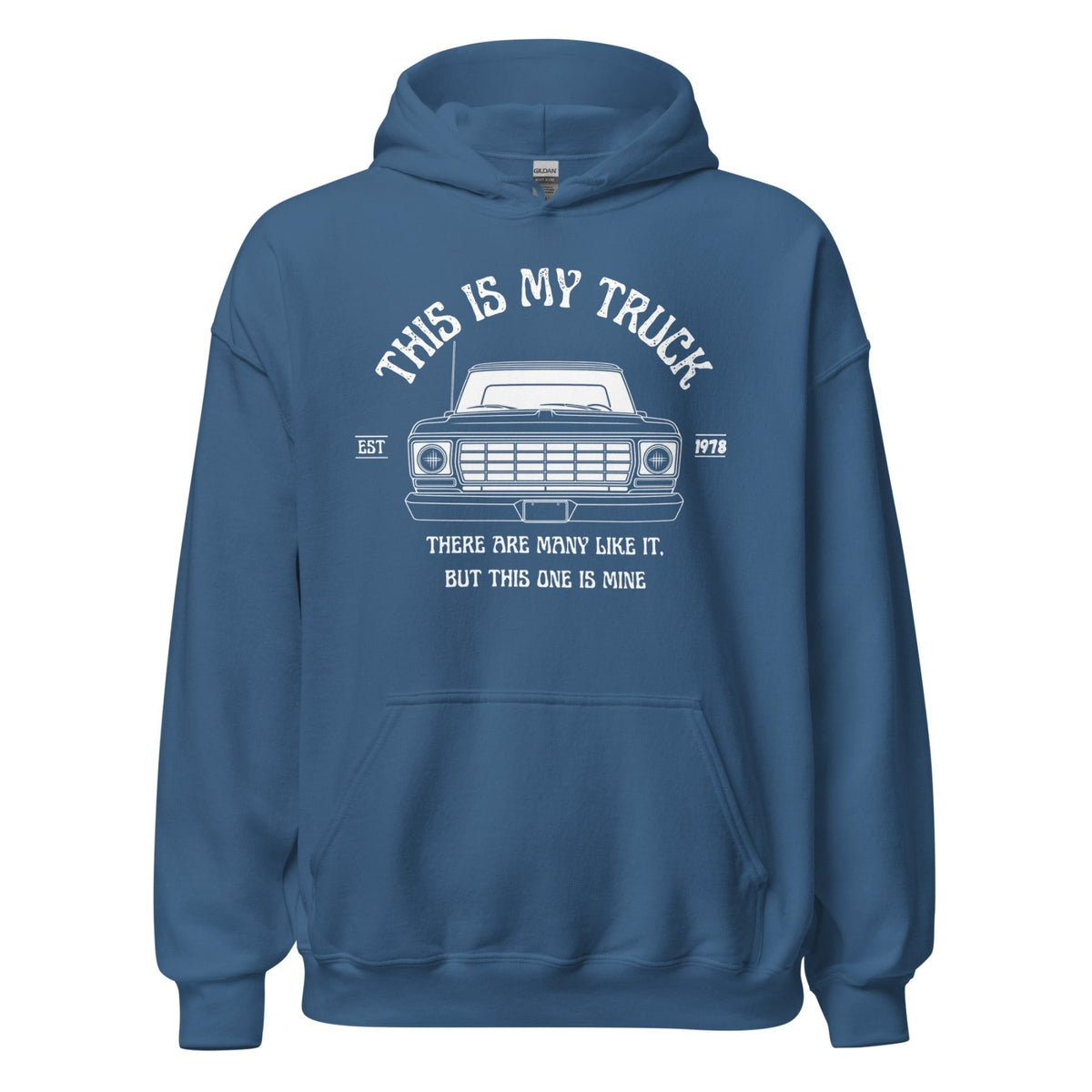 1978 This Is My Truck - Unisex Hoodie - 1973–1979 Ford Dentside truck gear – Body By Highboy