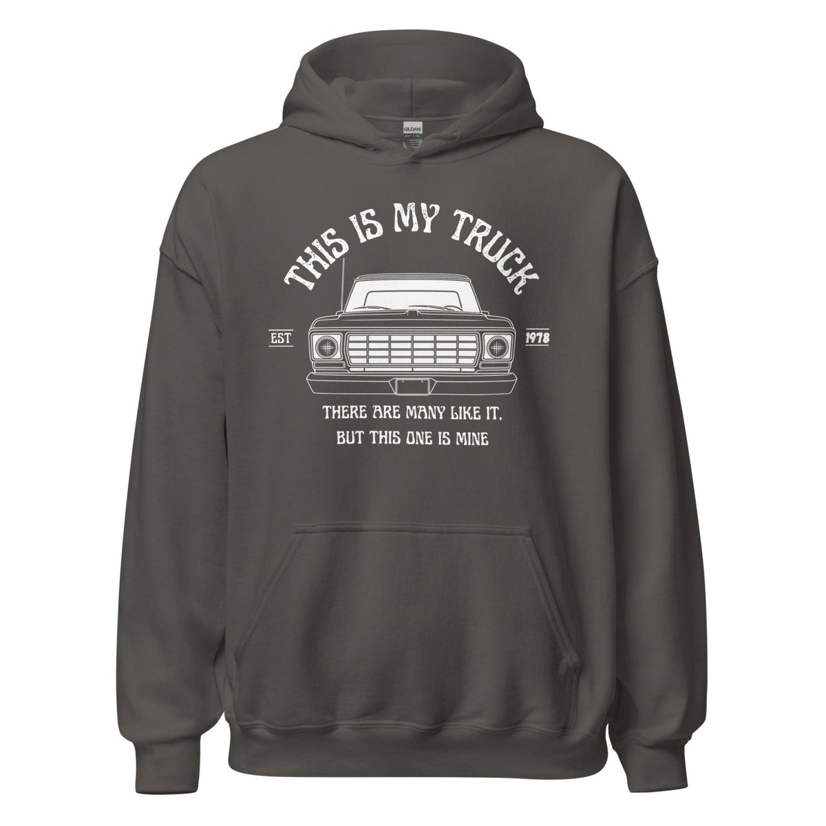 1978 This Is My Truck - Unisex Hoodie - 1973–1979 Ford Dentside truck gear – Body By Highboy