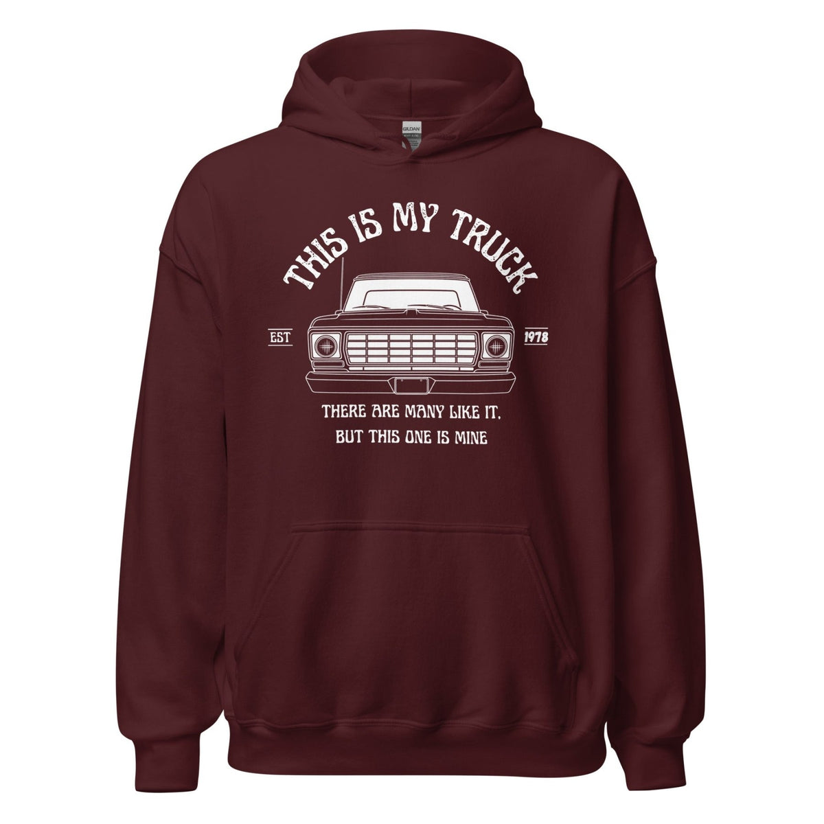 1978 This Is My Truck - Unisex Hoodie - 1973–1979 Ford Dentside truck gear – Body By Highboy