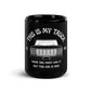 1979 Dentside This Is My Truck - Black 15 oz Mug | Body By Highboy - 1973–1979 Ford Dentside truck gear – Body By Highboy