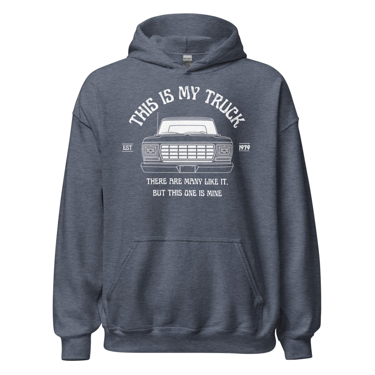 1979 Dentside This Is My Truck Hoodie | Body By Highboy - 1973–1979 Ford Dentside truck gear – Body By Highboy