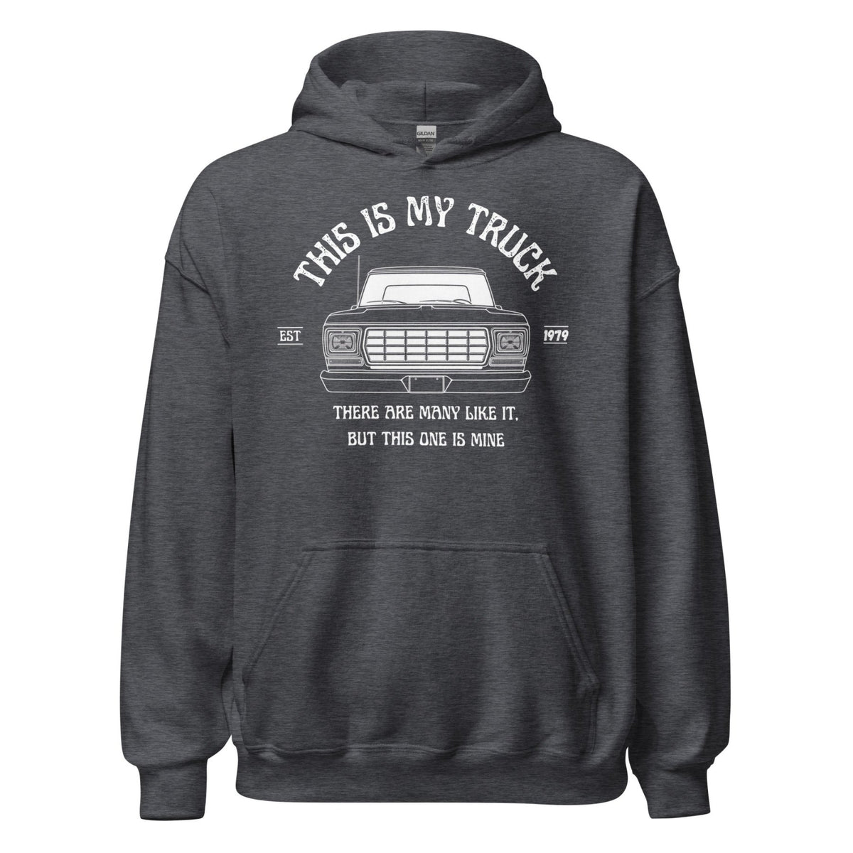 1979 Dentside This Is My Truck Hoodie | Body By Highboy - 1973–1979 Ford Dentside truck gear – Body By Highboy