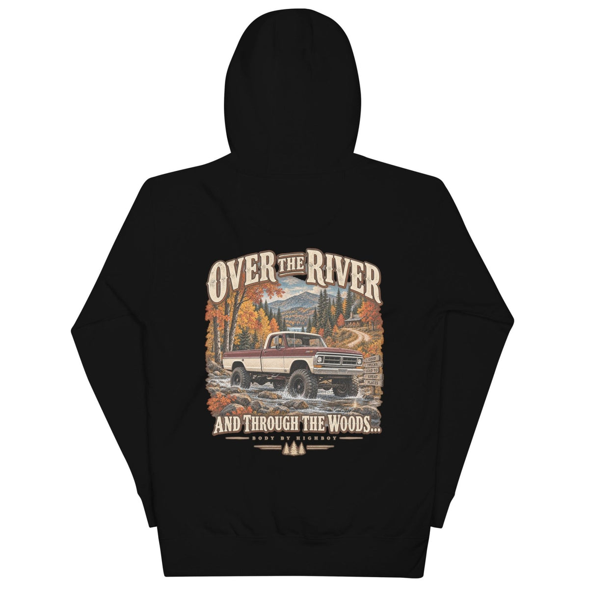 Over the River & Through the Woods Vintage Highboy Hoodie - vintage ford 1967–1979 Highboy, Bumpside, and Dentside truck design – BodyByHighboy