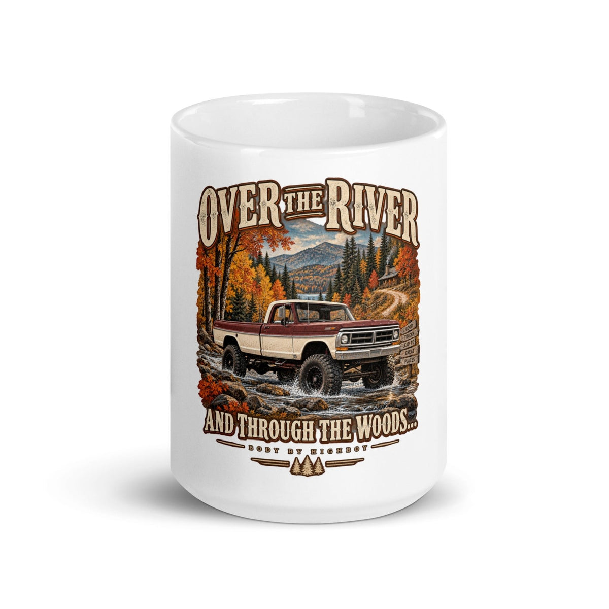 Over the River & Through the Woods Vintage Highboy Mug - vintage ford 1967–1979 Highboy, Bumpside, and Dentside truck design – BodyByHighboy