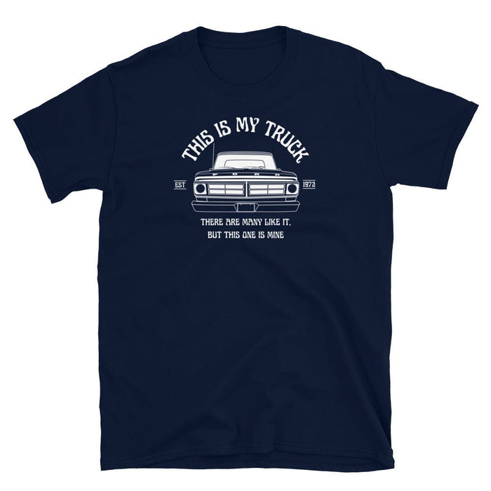 1972 Highboy Bumpside This Is My Truck T-Shirt | Body By Highboy