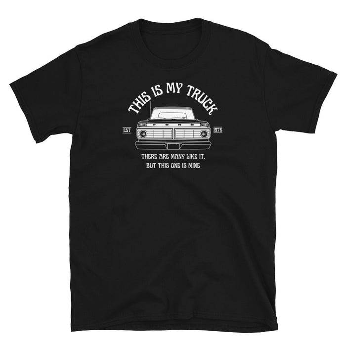 1975 Highboy Dentside This Is My Truck T-Shirt | Body By Highboy